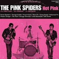The Pink Spiders : Hot Pink!